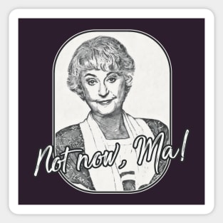 Golden Girls - Dorothy Quote Ma Sticker